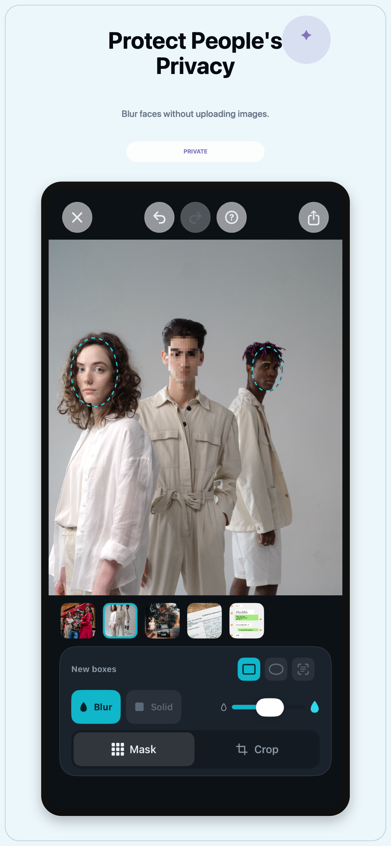TapMask protects people's privacy by masking faces.