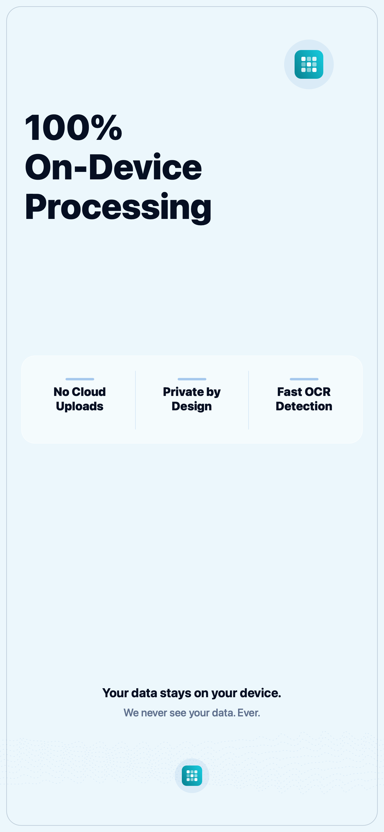 TapMask uses on-device processing with no cloud uploads.
